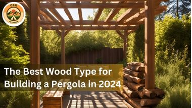 Best Wood Type for Building a Pergola